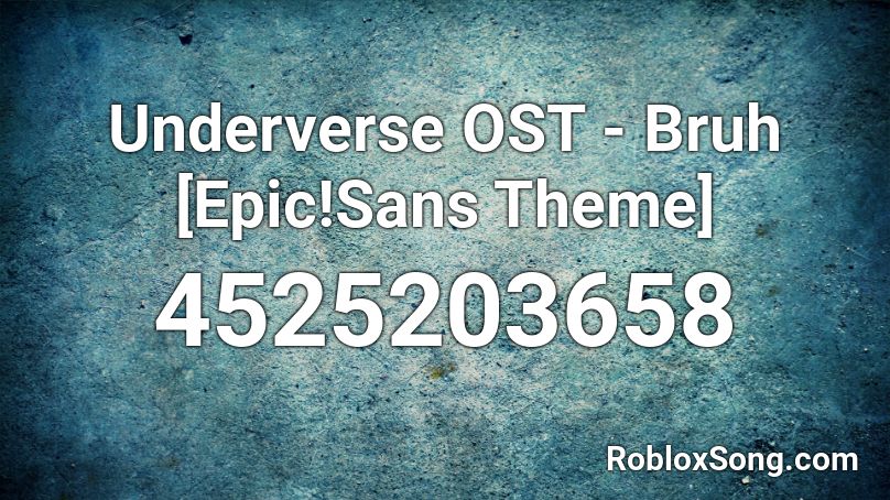 Underverse OST - Bruh [Epic!Sans Theme] 