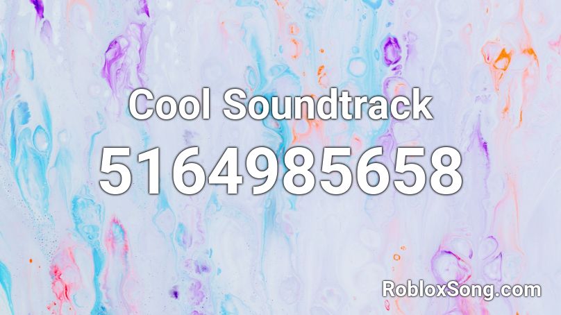 Cool Soundtrack Roblox ID