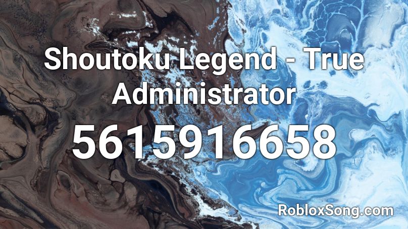 Shoutoku Legend - True Administrator Roblox ID