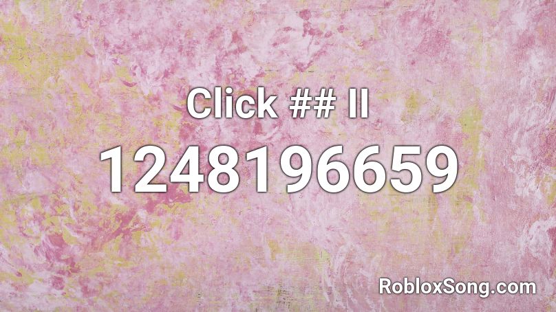 Click ## II Roblox ID