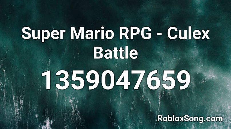 Super Mario RPG - Culex Battle Roblox ID