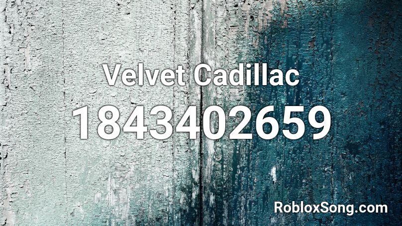 Velvet Cadillac Roblox ID