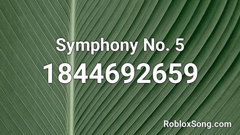 Symphony No. 5 Roblox ID