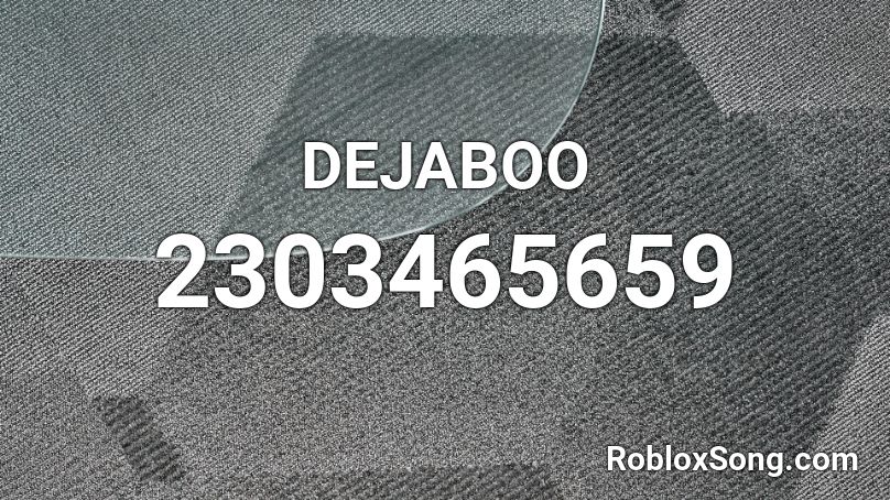 DEJABOO Roblox ID