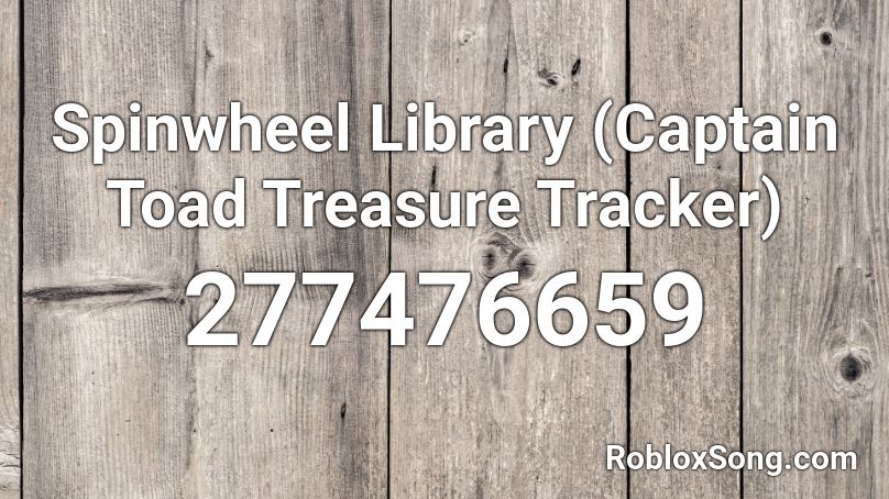 Spinwheel Library (Captain Toad Treasure Tracker) Roblox ID