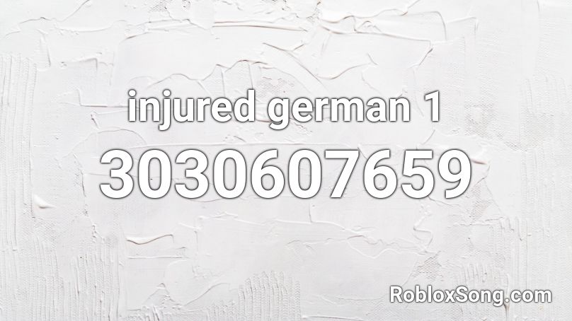 injured german 1 Roblox ID