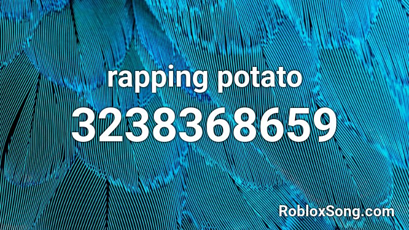 rapping potato Roblox ID