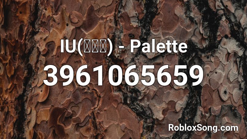 IU(아이유) - Palette Roblox ID