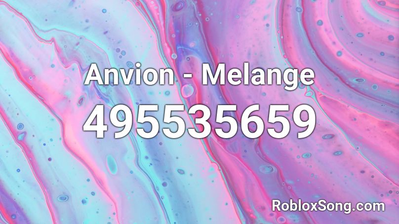 Anvion - Melange Roblox ID