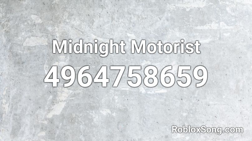 Midnight Motorist Roblox ID