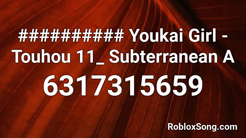 ########## Youkai Girl - Touhou 11_ Subterranean A Roblox ID