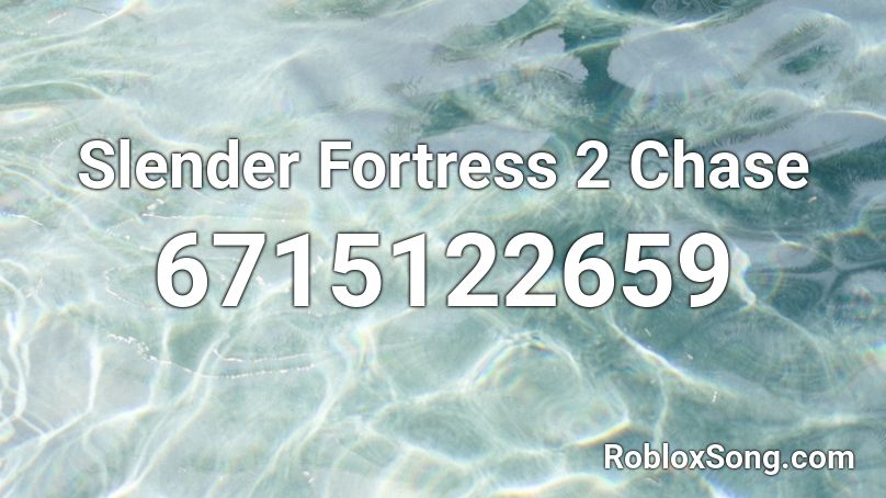 Slender Fortress 2 Chase Roblox ID