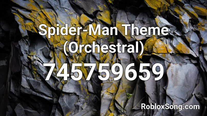 Spider-Man Theme (Orchestral) Roblox ID