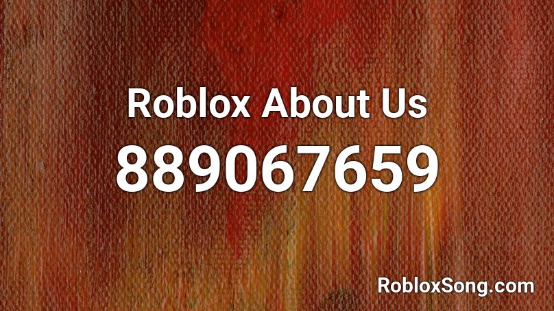 Roblox About Us  Roblox ID