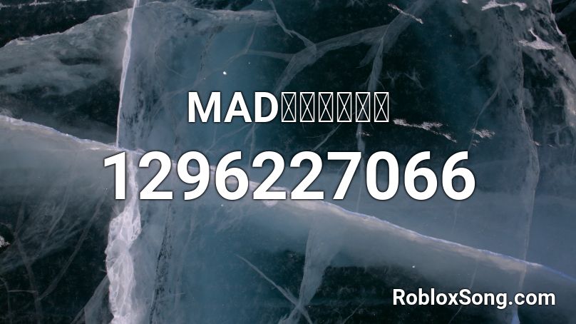 MAD不想孤單一人 Roblox ID