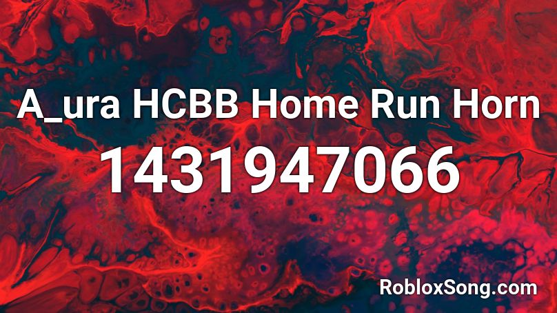 A_ura HCBB Home Run Horn Roblox ID