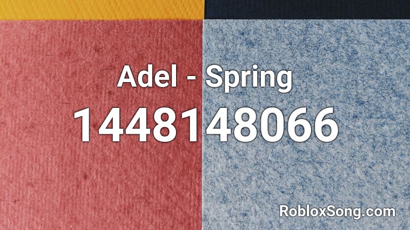 Adel - Spring Roblox ID