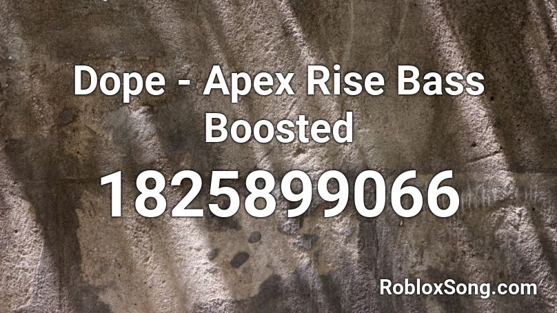 Dope Apex Rise Bass Boosted Roblox Id Roblox Music Codes - roblox despacito bass boosted