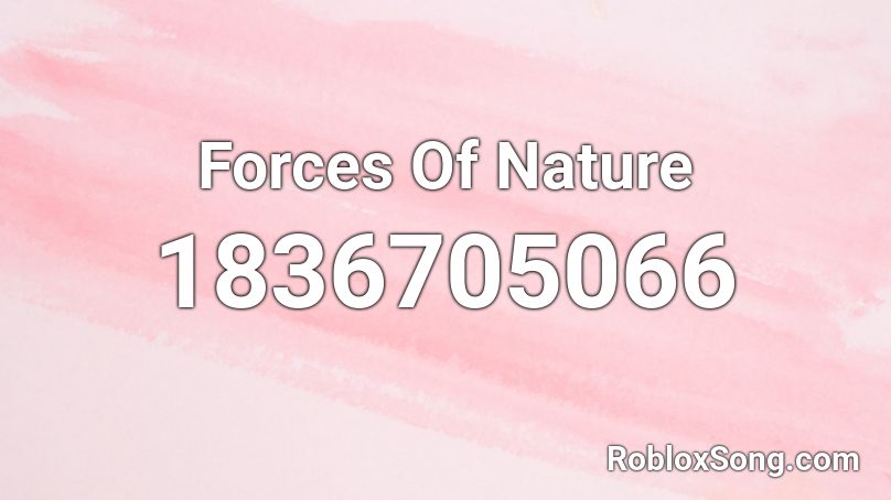 Forces Of Nature Roblox ID