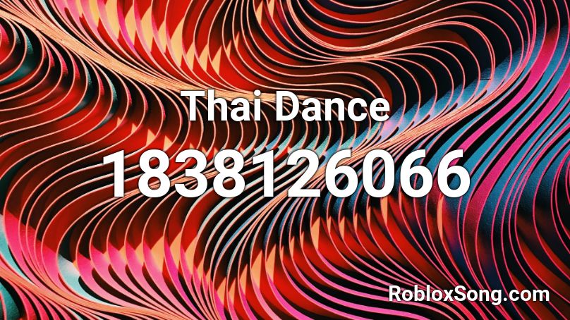 Thai Dance Roblox ID