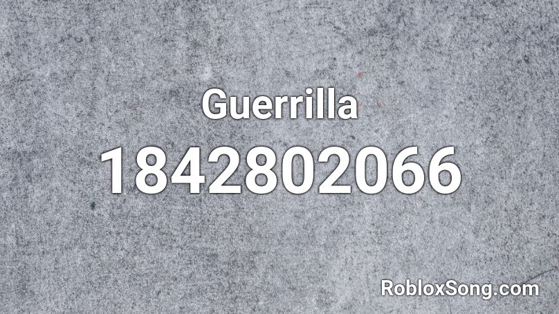 Guerrilla Roblox ID