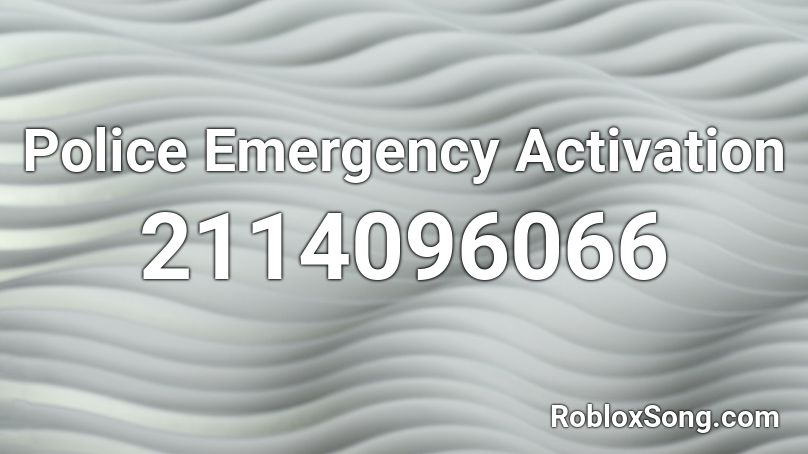 Police Emergency Activation Roblox ID