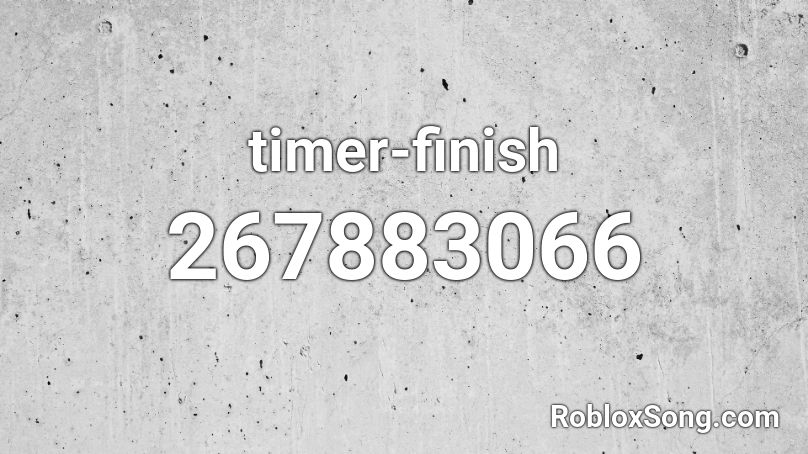 timer-finish Roblox ID