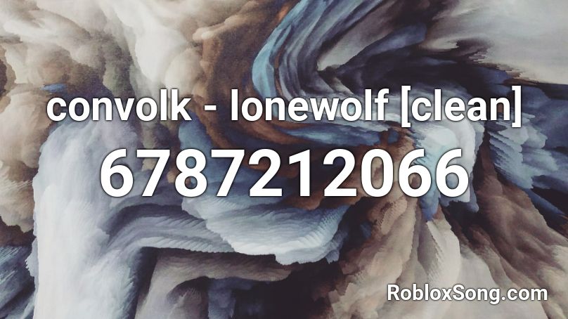 convolk - lonewolf [clean] Roblox ID
