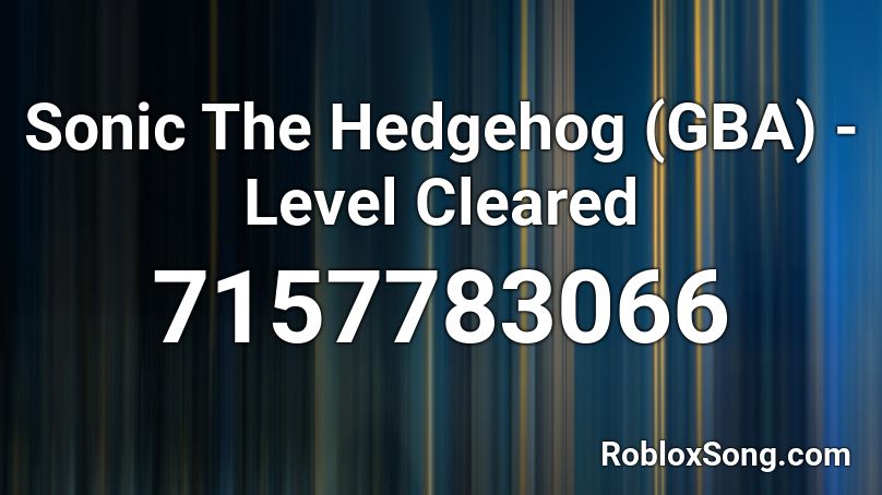 Sonic The Hedgehog (GBA) - Level Cleared Roblox ID