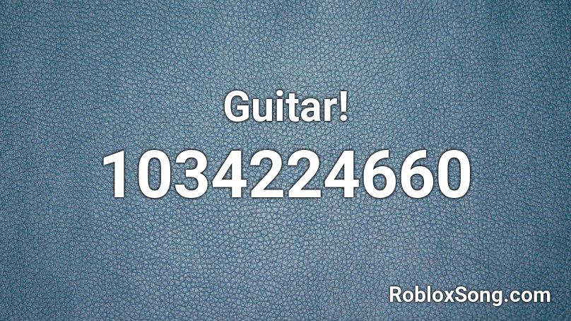 Guitar! Roblox ID