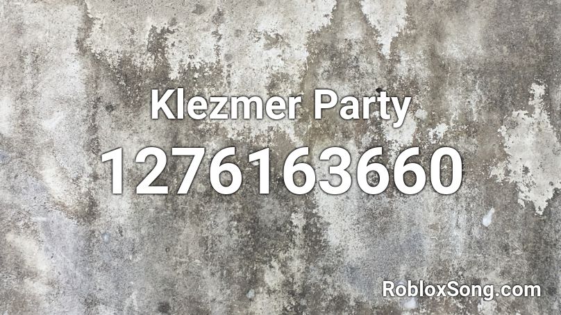 Klezmer Party Roblox ID