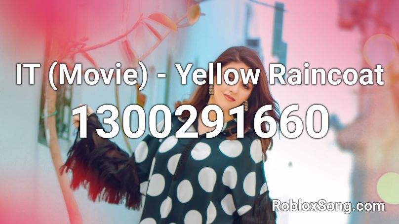 IT (Movie) - Yellow Raincoat Roblox ID