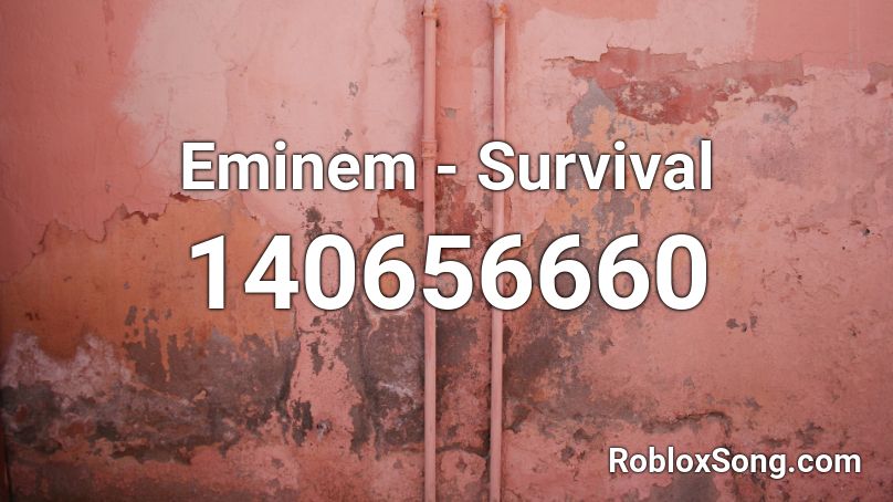 Eminem - Survival Roblox ID