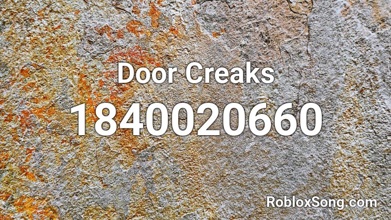 Door Creaks Roblox ID