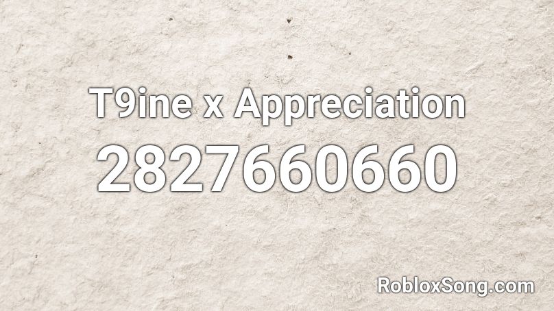 T9ine X Appreciation Roblox Id Roblox Music Codes - motorsport roblox id working