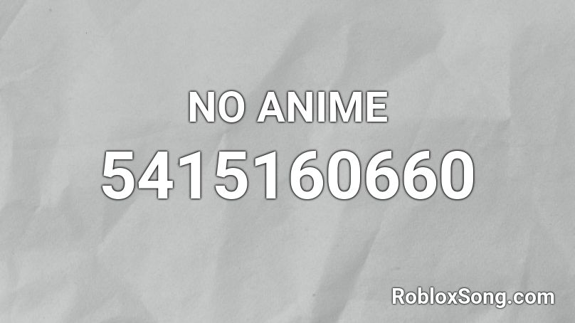 no anime roblox id