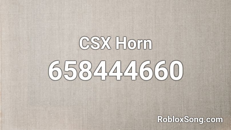 CSX Horn Roblox ID