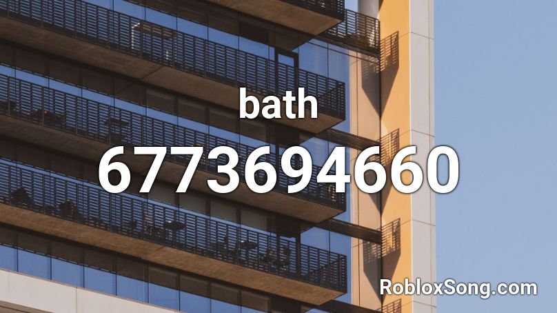 bath Roblox ID