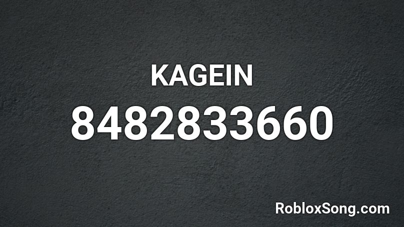 KAGEIN Roblox ID