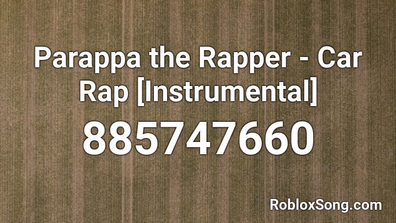 Parappa the Rapper - Car Rap [Instrumental] Roblox ID