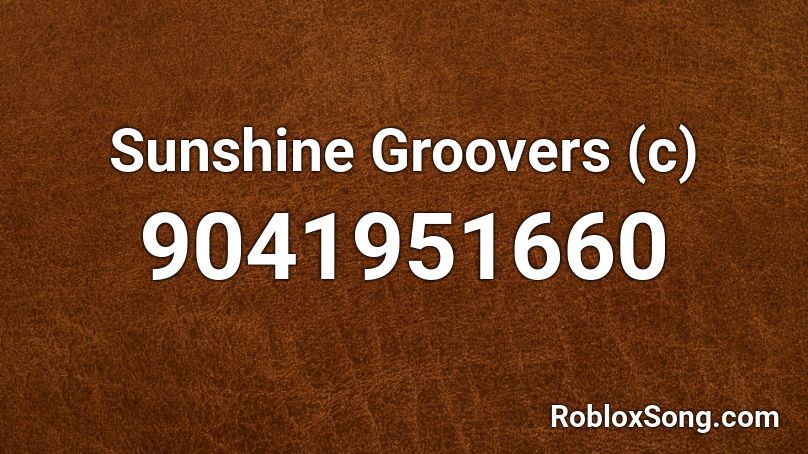 Sunshine Groovers (c) Roblox ID