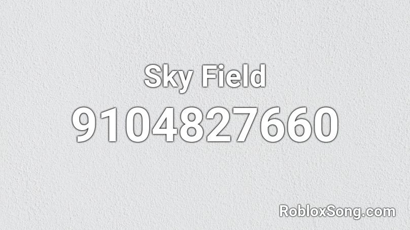 Sky Field Roblox ID