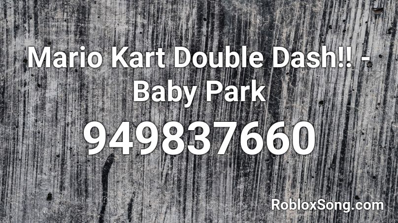 Mario Kart Double Dash!! - Baby Park Roblox ID