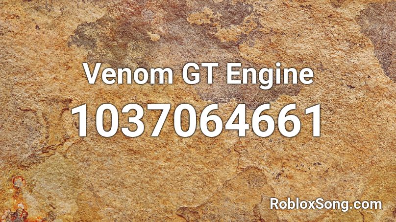 Venom GT Engine Roblox ID