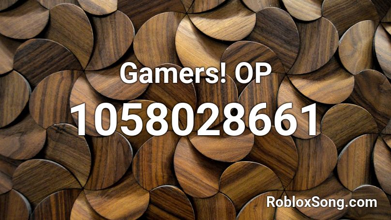 Gamers! OP Roblox ID