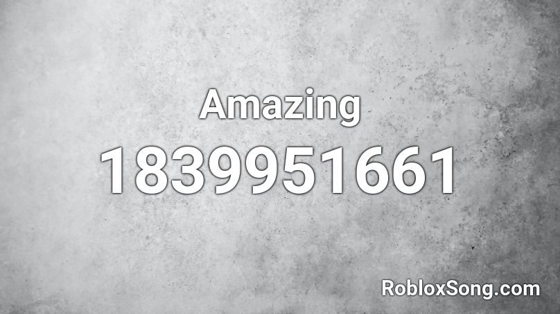 Amazing Roblox ID