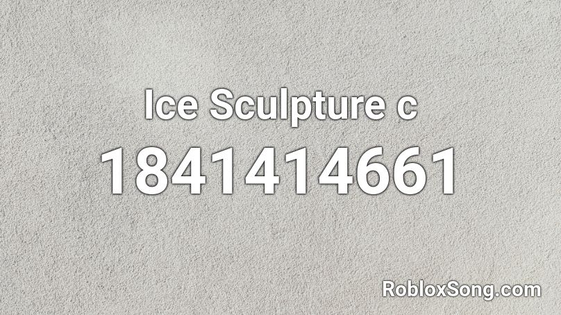 Ice Sculpture c Roblox ID