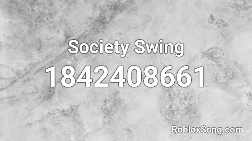 Society Swing Roblox ID