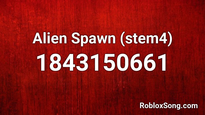 Alien Spawn (stem4) Roblox ID