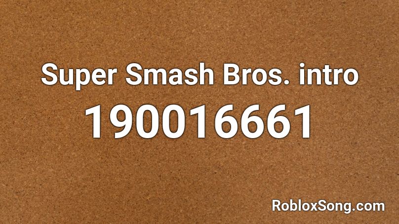 Super Smash Bros. intro Roblox ID